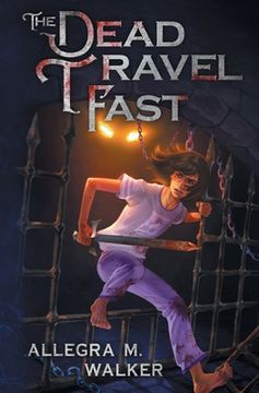 portada The Dead Travel Fast (en Inglés)