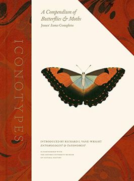 portada Iconotypes: A Compendium of Butterflies and Moths, Jones'Icones Complete (en Inglés)
