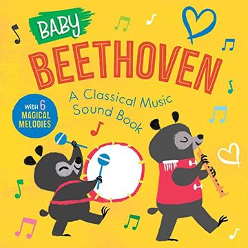 portada Baby Beethoven: A Classical Music Sound Book (With 6 Magical Melodies) (Baby Classical Music Sound Books) (in English)