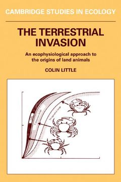 portada The Terrestrial Invasion: An Ecophysiological Approach to the Origins of Land Animals (Cambridge Studies in Ecology) (in English)