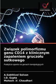 portada Związek polimorfizmu genu CD14 z klinicznym zapaleniem gruczolu sutkowego (en Polaco)