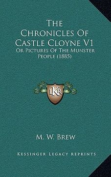 portada the chronicles of castle cloyne v1: or pictures of the munster people (1885)
