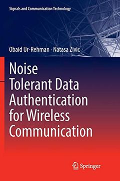portada Noise Tolerant Data Authentication for Wireless Communication (Signals and Communication Technology) (in English)