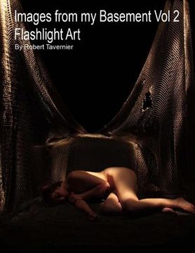 portada Images from my Basement Vol 2: Flashlight Art (en Inglés)