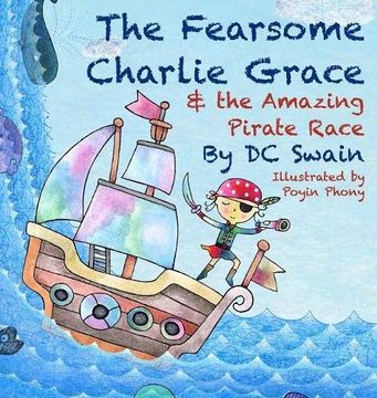 portada The Fearsome Charlie Grace and the Amazing Pirate Race