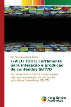 portada T-VILO TOOL: Ferramenta para interação e produção de conteúdos SBTVD