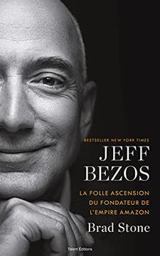portada Jeff Bezos: La Folle Ascension du Fondateur de L'empire Amazon (en Francés)