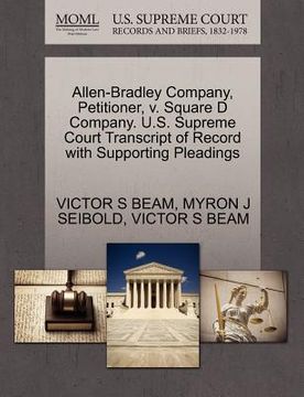 portada allen-bradley company, petitioner, v. square d company. u.s. supreme court transcript of record with supporting pleadings