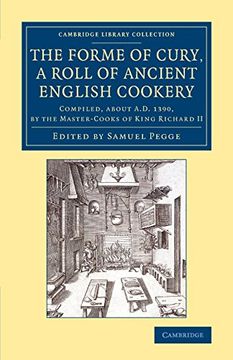 portada The Forme of Cury, a Roll of Ancient English Cookery (Cambridge Library Collection - Medieval History) (en Inglés)