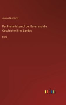 portada Der Freiheitskampf der Buren und die Geschichte ihres Landes: Band I (in German)