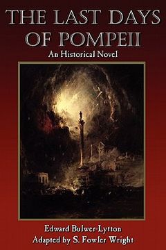 portada the last days of pompeii: an historical novel (en Inglés)