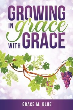 portada Growing In Grace with Grace (en Inglés)