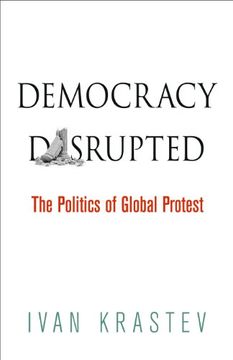 portada Democracy Disrupted: The Politics of Global Protest (in English)
