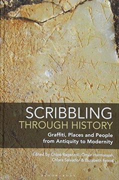 portada Scribbling Through History: Graffiti, Places and People from Antiquity to Modernity (en Inglés)