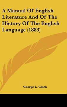 portada a manual of english literature and of the history of the english language (1883) (en Inglés)