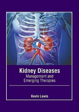 portada Kidney Diseases: Management and Emerging Therapies (en Inglés)