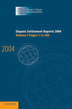 portada Dispute Settlement Reports Complete set 178 Volume Hardback Set: Dispute Settlement Reports 2004: 17 Volume 1 (World Trade Organization Dispute Settlement Reports) (en Inglés)