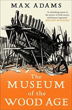 portada The Museum of the Wood Age (en Inglés)