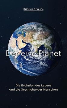 portada Der Eine Planet die Evolution des Lebens und die Geschichte der Menschen (in German)