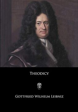 portada Theodicy: Essays on the Goodness of God, the Freedom of Man, and the Origin of Evil 