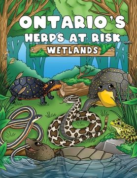 portada Ontario's Herps At Risk Wetlands (en Inglés)