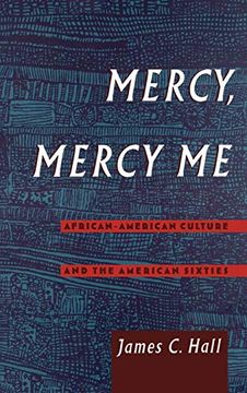portada Mercy, Mercy me: African American Culture and the American Sixties (Race and American Culture) (in English)