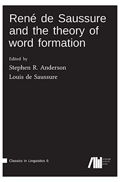 portada René de Saussure and the Theory of Word Formation 
