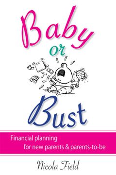 portada Baby or Bust: Financial Planning for new Parents and Parents-To-Be 
