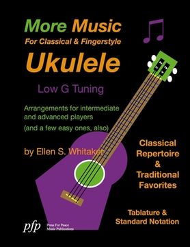 portada More Music For Classical and Fingerstyle Ukulele: Low G Tuning (en Inglés)
