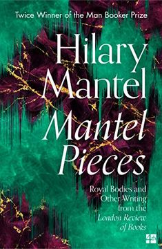 portada Mantel Pieces: The new Book From the Sunday Times Best Selling Author of the Wolf Hall Trilogy (en Inglés)