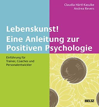 portada Lebenskunst! Eine Anleitung zur Positiven Psychologie (en Alemán)