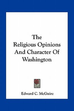 portada the religious opinions and character of washington (in English)