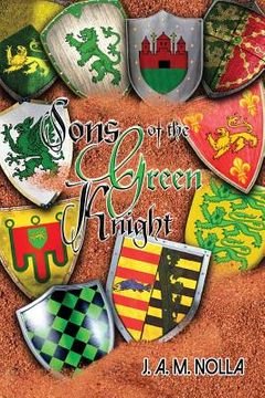 portada The Sons of the Green Knight: The Story of the Sons of Duke Michel I (en Inglés)