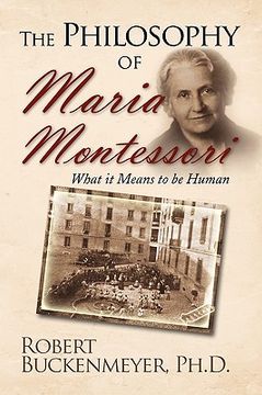 portada the philosophy of maria montessori: what it means to be human (en Inglés)
