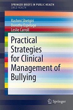 portada Practical Strategies for Clinical Management of Bullying (Springerbriefs in Public Health) (in English)