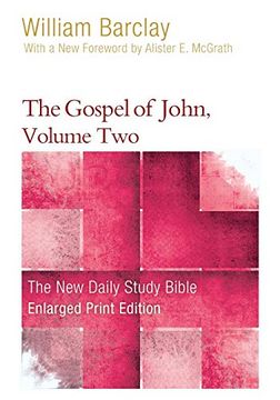 portada The Gospel of John, Volume 2 (Enlarged Print) (New Daily Study Bible) (en Inglés)