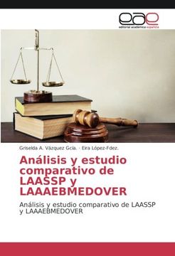portada Análisis y estudio comparativo de LAASSP y LAAAEBMEDOVER: Análisis y estudio comparativo de LAASSP y LAAAEBMEDOVER (Spanish Edition)