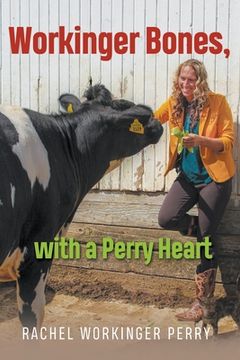 portada Workinger Bones, with a Perry Heart (in English)