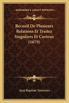 portada Recueil De Plusieurs Relations Et Traitez Singuliers Et Curieux (1679) (in French)