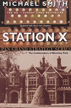 portada Station X: The Code Breakers of Bletchley Park (Pan Grand Strategy)