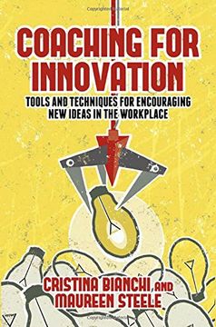 portada Coaching for Innovation: Tools and Techniques for Encouraging New Ideas in the Workplace