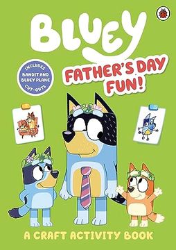 portada Bluey: Father's day fun Craft Book(Penguin Books ltd (Uk)) (en Inglés)
