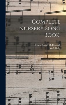 portada Complete Nursery Song Book; (en Inglés)