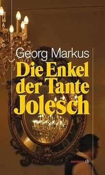 portada Die Enkel der Tante Jolesch (en Alemán)