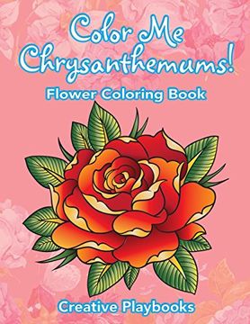 portada Color me Chrysanthemums! Flower Coloring Book