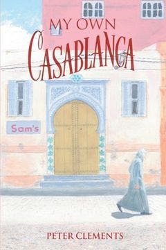 portada My own Casablanca (en Inglés)