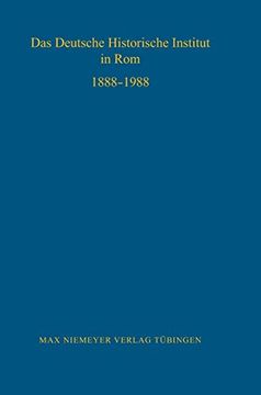 portada Das Deutsche Historische Institut in Rom, 1888-1988 