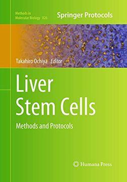 portada Liver Stem Cells: Methods and Protocols (Methods in Molecular Biology, 826)