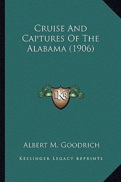 portada cruise and captures of the alabama (1906) (in English)