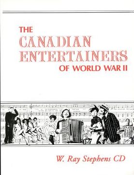 portada Canadian Entertainers of World war ii (en Inglés)
